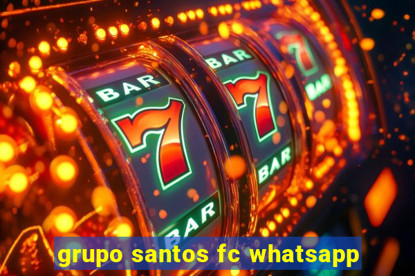 grupo santos fc whatsapp